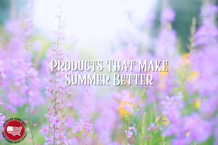 Products That Make Summer Better